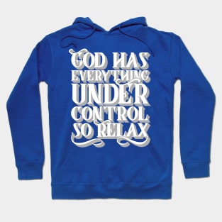 God Has Everything Control Hoodie